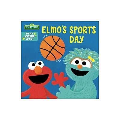 Elmos Sports Day (Sesame Street) - (Play Your Way) by Cat Reynolds (Board Book)