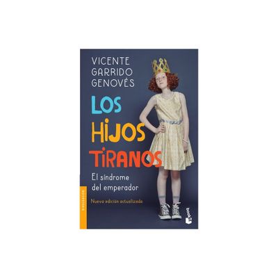 Los Hijos Tiranos - by Garrido Genovs Garrido Genovs (Paperback)