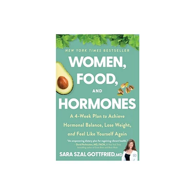 Women, Food, and Hormones - by Sara Gottfried (Paperback)