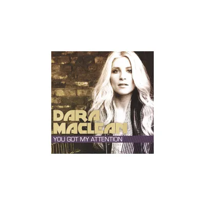 Dara Maclean - You Got My Attention (CD)