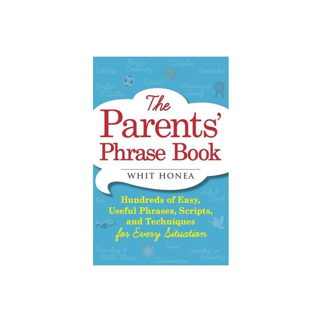 Parents Phrase Book - by Whit Honea (Paperback)