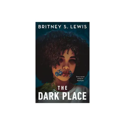 The Dark Place - by Britney S Lewis (Hardcover)