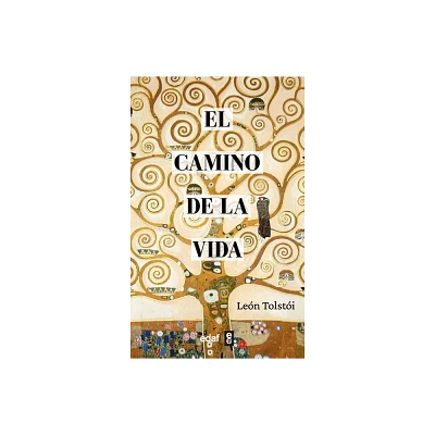 Camino de la Vida, El - by Lev Tolstoi (Paperback)