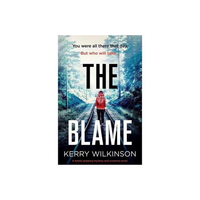 The Blame - by Kerry Wilkinson (Paperback)