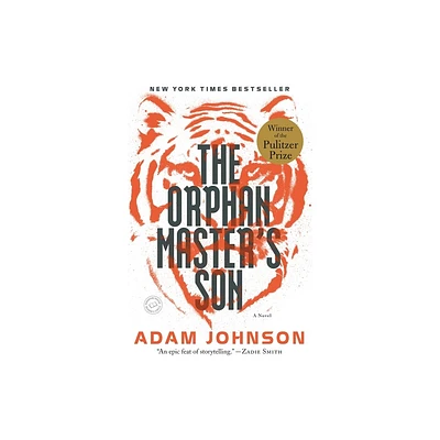 The Orphan Masters Son - by Adam Johnson (Paperback)