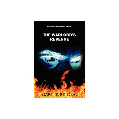 The Warlords Revenge - by Gary T Brideau (Paperback)