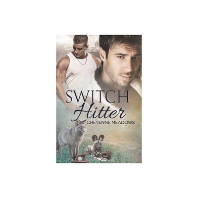 Switch Hitter - (Shifter Hardball) by Cheyenne Meadows (Paperback)