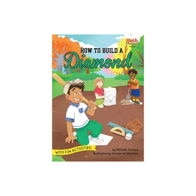 How to Build a Diamond - (Math Matters) by Michelle Parsons (Paperback)