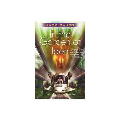 In the Garden of Iden - (Company) by Kage Baker (Paperback)