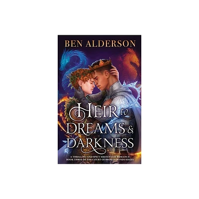 Heir to Dreams and Darkness - (Court of Broken Bonds) by Ben Alderson (Paperback)