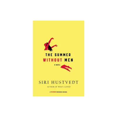 Summer Without Men - by Siri Hustvedt (Paperback)