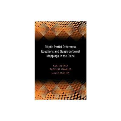 Elliptic Partial Differential Equations and Quasiconformal Mappings in the Plane (Pms-48) - (Princeton Mathematical) (Hardcover)