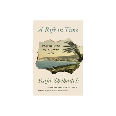 A Rift in Time - by Raja Shehadeh (Paperback)