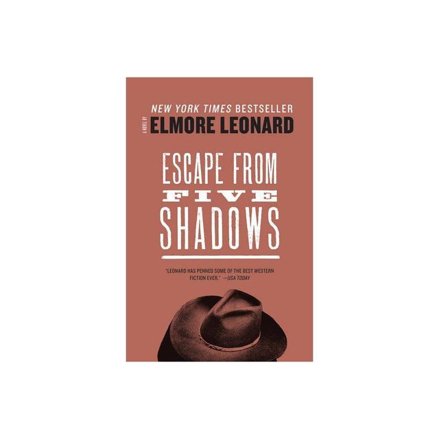 Escape from Five Shadows - by Elmore Leonard (Paperback)