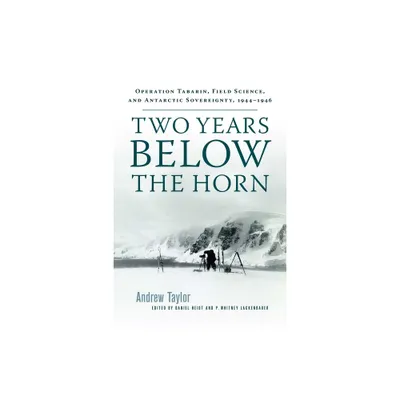 Two Years Below the Horn - by Andrew Taylor (Paperback)