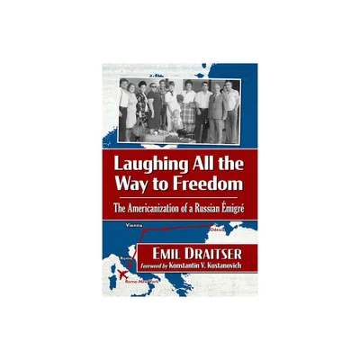 Laughing All the Way to Freedom - by Emil Draitser (Paperback)