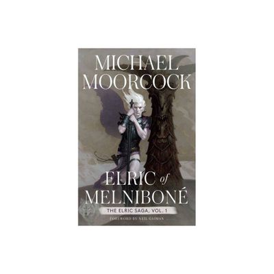 Elric of Melnibon - (Elric Saga) by Michael Moorcock (Hardcover)