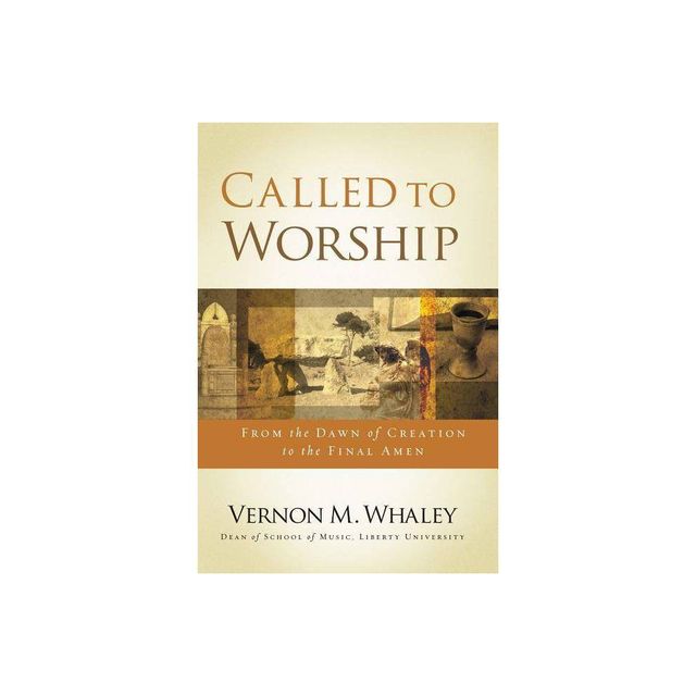 Called to Worship - by Vernon Whaley (Paperback)