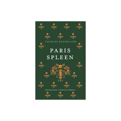 Paris Spleen - by Charles Baudelaire (Paperback)