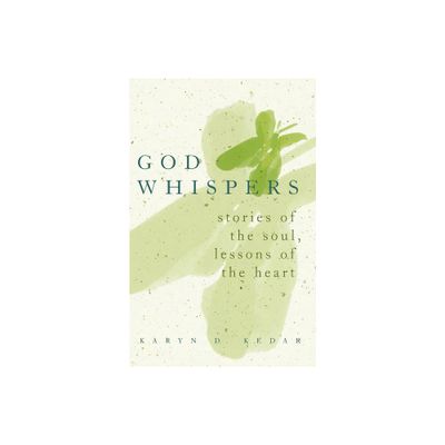 God Whispers - by Karyn D Kedar (Paperback)