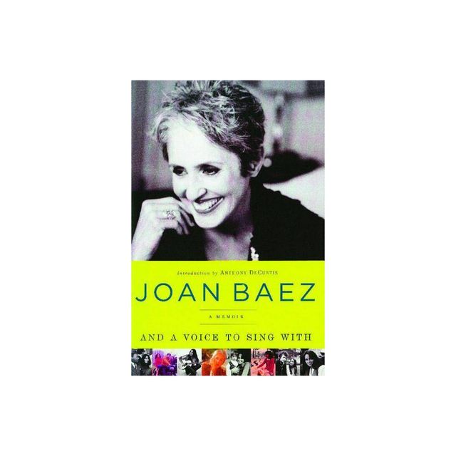 And a Voice to Sing with - by Joan Baez (Paperback)