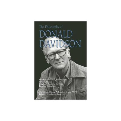 Philosophy of Donald Davidson - (Library of Living Philosophers) by Lewis Edwin Hahn (Paperback)