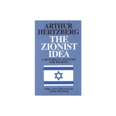 The Zionist Idea - by Arthur Hertzberg (Paperback)