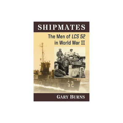 Shipmates - by Gary Burns (Paperback)