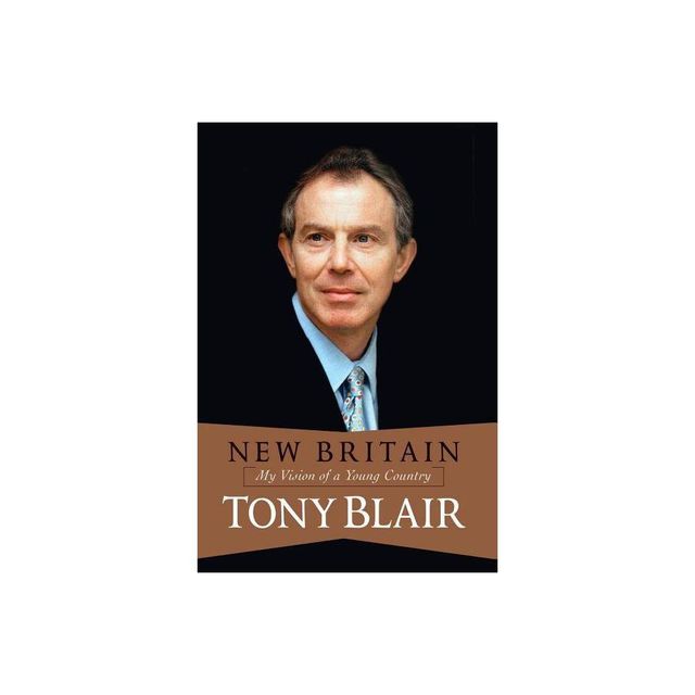 New Britain - by Tony Blair (Paperback)