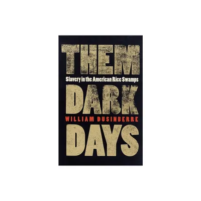 Them Dark Days - by William Dusinberre (Paperback)