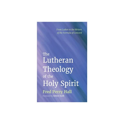 The Lutheran Theology of the Holy Spirit