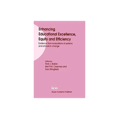 Enhancing Educational Excellence, Equity and Efficiency - by Interuniversitair Centrum Voor Onderwijskundig Onderzoek (Hardcover)