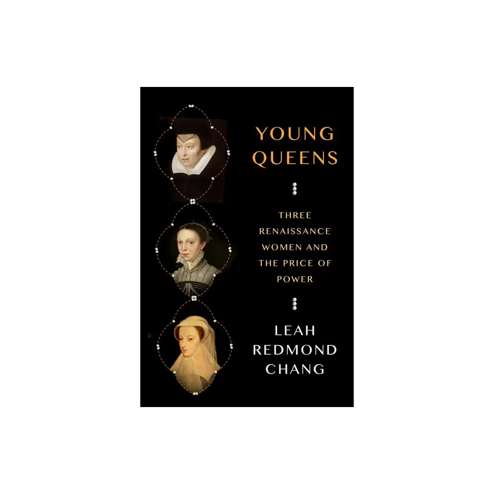 Young Queens - by Leah Redmond Chang (Hardcover)