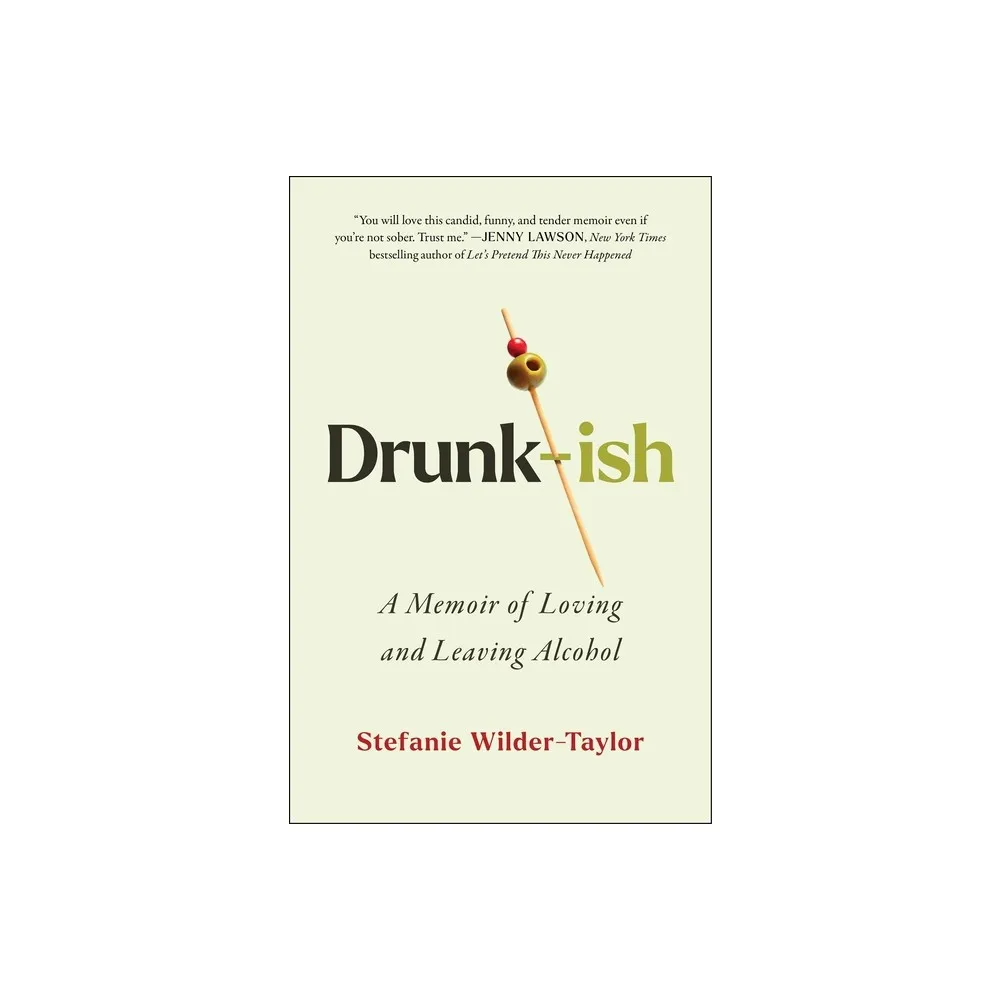 Gallery Books Drunk-Ish - by Stefanie Wilder-Taylor (Hardcover) | The  Market Place