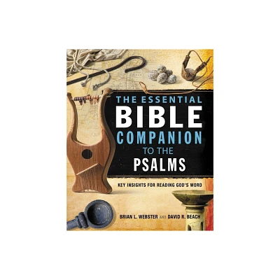 The Essential Bible Companion to the Psalms - by Brian Webster & David R Beach (Paperback)