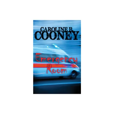 Emergency Room - by Caroline B Cooney (Paperback)