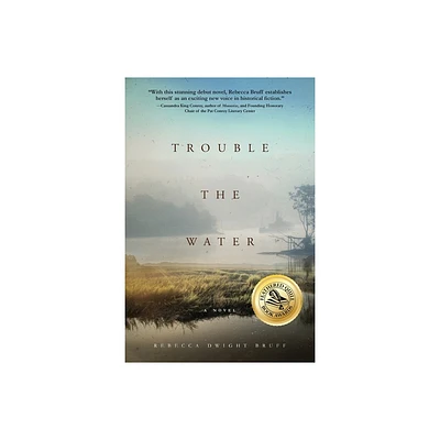 Trouble The Water - by Rebecca Dwight Bruff (Paperback)