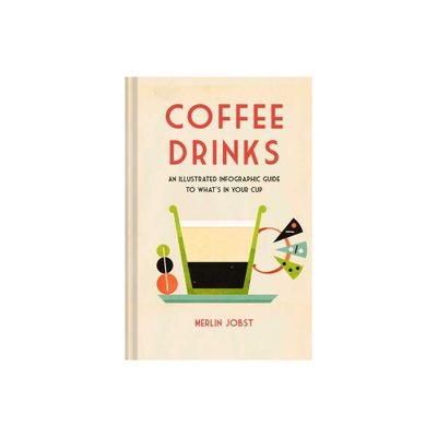 Coffee Drinks - by Merlin Jobst (Hardcover)