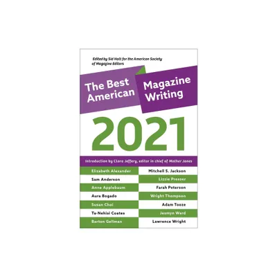 The Best American Magazine Writing 2021 - by Sid Holt (Paperback)