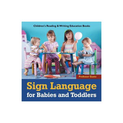 Sign Language for Babies and Toddlers - by Gusto (Paperback)