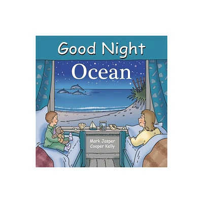 Good Night Ocean - (Good Night Our World) by Mark Jasper (Board Book)