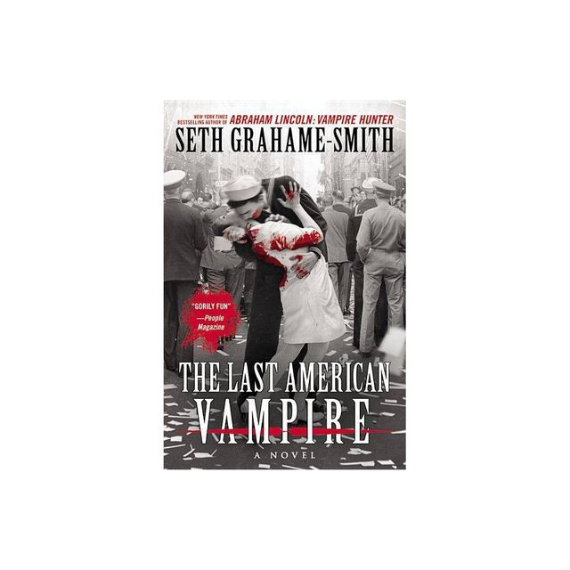 The Last American Vampire - by Seth Grahame-Smith (Paperback)