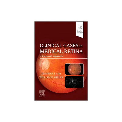 Clinical Cases in Medical Retina - by Jennifer I Lim & William F Mieler (Paperback)