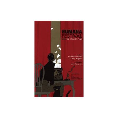 Humana Festival 2008: The Complete Plays - by Adrien-Alice Hansel & Julie Felise Dubiner (Paperback)