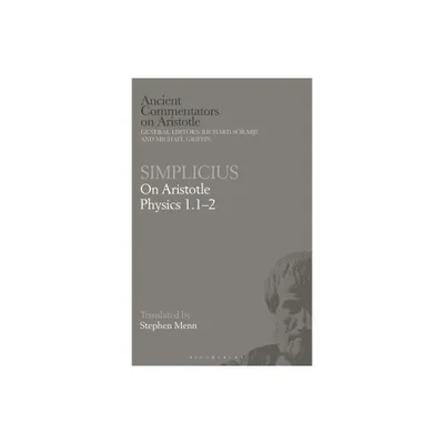 Simplicius: On Aristotle Physics 1.1-2 - (Ancient Commentators on Aristotle) by Richard Sorabji & Michael Griffin (Paperback)