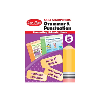 Skill Sharpeners: Grammar & Punctuation, Grade 5 Workbook - (Skill Sharpeners Grammar and Punctuation) by Evan-Moor Educational Publishers