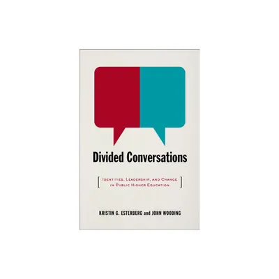 Divided Conversations - by Kristin G Esterberg & John Wooding (Paperback)