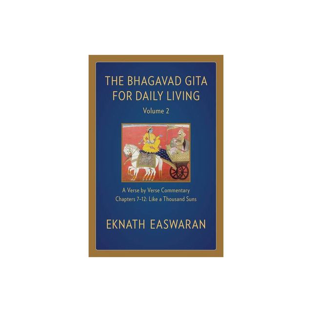 The Bhagavad Gita for Daily Living, Volume 2