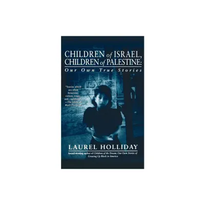 Children of Israel, Children of Palestine - (Children of Conflict) by Laurel Holliday (Paperback)