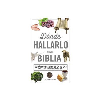 Donde Hallarlo en la Biblia - by Ken Anderson (Paperback)